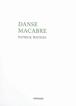 Danse macabre - Patrick Wateau