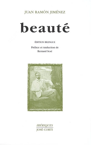 Beauté (en vers) : 1917-1923. Belleza (en verso) : 1917-1923 - Juan Ramón Jiménez