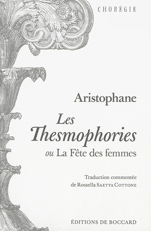 Les thesmophories ou La fête des femmes - Aristophane