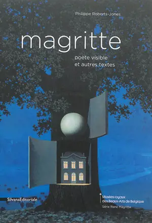 Magritte, poète visible : et autres textes - Philippe Roberts-Jones