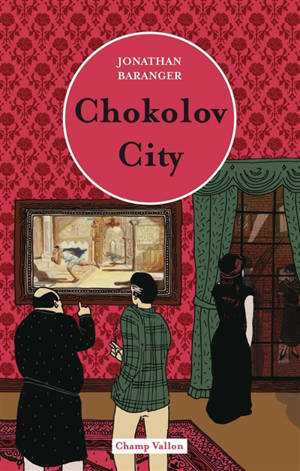 Chokolov city - Jonathan Baranger
