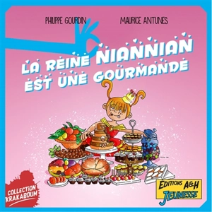 La reine Nian Nian est une gourmande - Philippe Gourdin