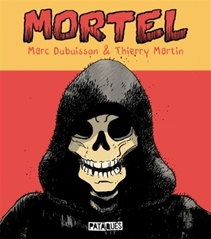 Mortel - Marc Dubuisson
