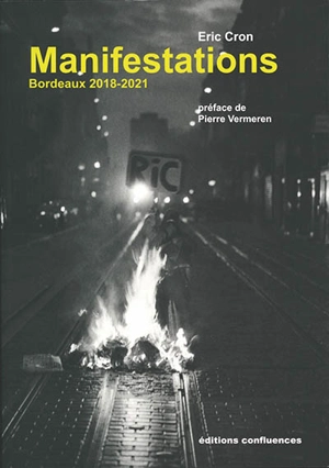 Manifestations : Bordeaux 2018-2021 - Eric Cron