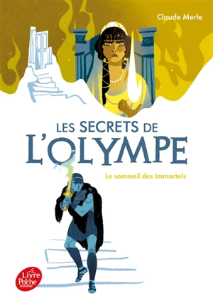 Les secrets de l'Olympe. Vol. 2. Le sommeil des immortels - Claude Merle