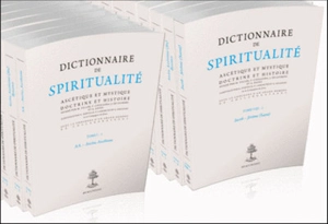 Dictionnaire de spiritualité : ascétique et mystique : doctrine et histoire