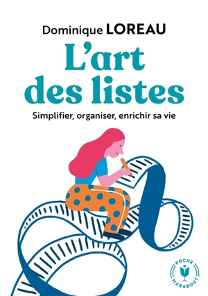 L'art des listes : simplifier, organiser, enrichir sa vie - Dominique Loreau