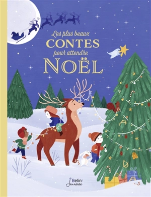 Les plus beaux contes pour attendre Noël