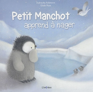 Petit manchot apprend à nager - Eilidh Rose