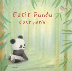 Petit panda s'est perdu - Ellie Wharton