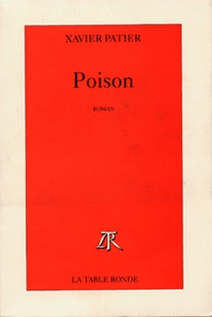 Poison - Xavier Patier