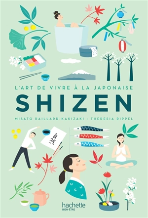Shizen : l'art de vivre à la japonaise : simplicité, humilité, authenticité - Misato Kakizaki