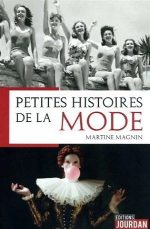 Petites histoires de la mode - Martine Magnin