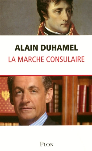 La marche consulaire - Alain Duhamel