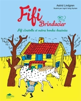 Fifi Brindacier. Fifi s'installe et autres bandes dessinées - Astrid Lindgren