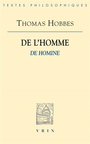 De l'homme. De homine - Thomas Hobbes