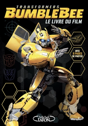 Transformers Bumblebee : le livre du film - Ryder Windham