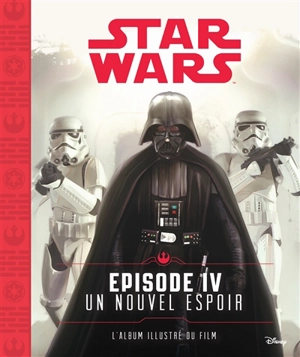 Star Wars. Vol. 4. Un nouvel espoir - Walt Disney company