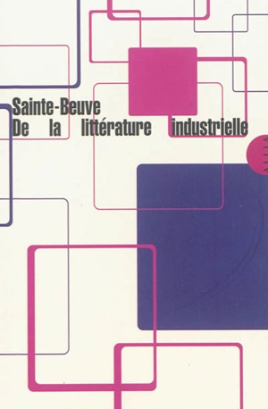 De la littérature industrielle - Charles-Augustin Sainte-Beuve