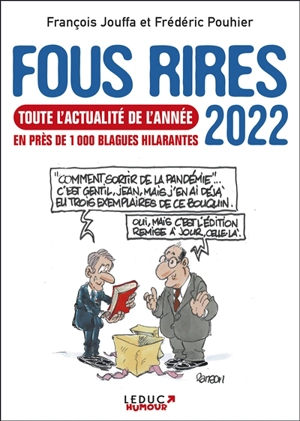 Fous rires 2022 : toute l'actualité de l'année en près de 1.000 blagues hilarantes - François Jouffa