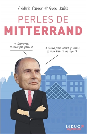 Perles de Mitterrand - François Mitterrand