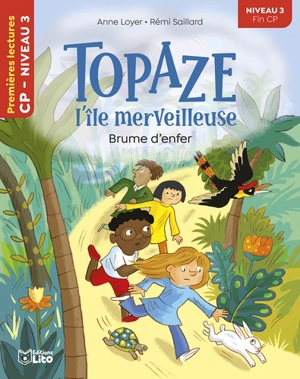 Topaze, l'île merveilleuse. Brume d'enfer - Anne Loyer