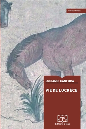 Vie de Lucrèce - Luciano Canfora