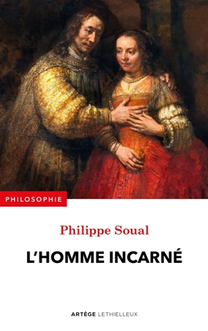 L'homme incarné - Philippe Soual