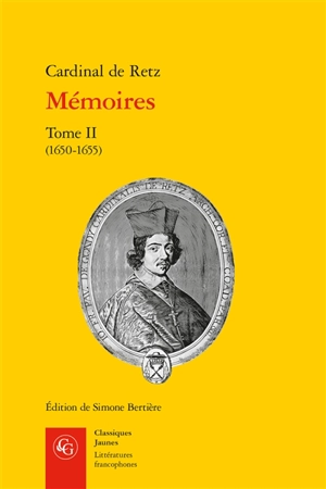 Mémoires. Vol. 2. 1650-1655 - Jean-François Paul de Gondi de Retz
