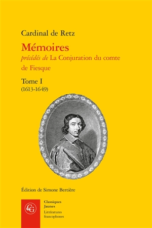 Mémoires. Vol. 1 - Jean-François Paul de Gondi de Retz
