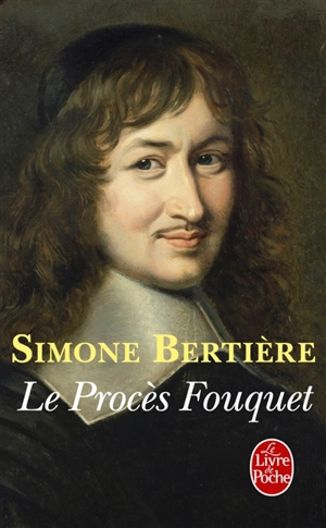 Le procès Fouquet - Simone Bertière