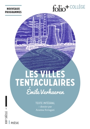 Les villes tentaculaires : nouveaux programmes - Emile Verhaeren