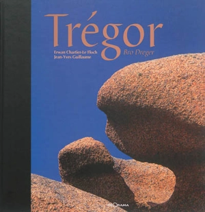 Trégor. Bro Dreger - Erwan Chartier