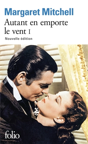 Autant en emporte le vent. Vol. 1 - Margaret Mitchell