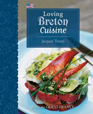Loving Breton Cuisine - Jacques Thorel
