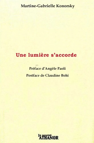 Une lumière s'accorde - Martine-Gabrielle Konorski