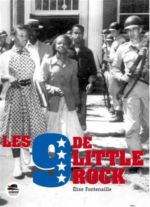 Les 9 de Little Rock : histoire d'une chanson - Elise Fontenaille-N'Diaye