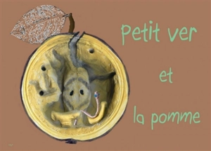 Petit ver et la pomme - Marie Pagoulatos