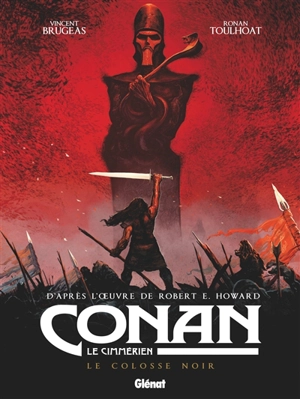 Conan le Cimmérien. Le colosse noir - Vincent Brugeas