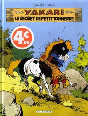 Yakari. Vol. 6. Le secret de Petit Tonnerre - Derib