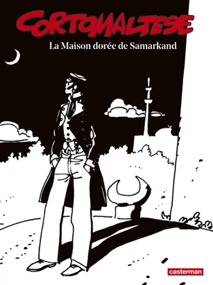 Corto Maltese : en noir et blanc. Vol. 8. La maison dorée de Samarkand - Hugo Pratt