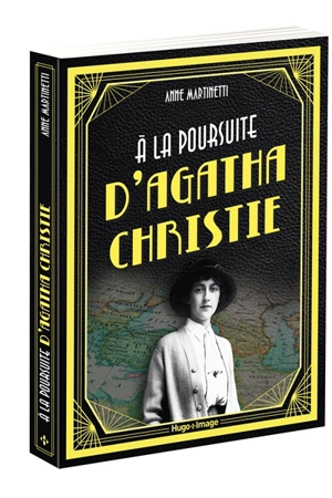 A la poursuite d'Agatha Christie - Anne Martinetti
