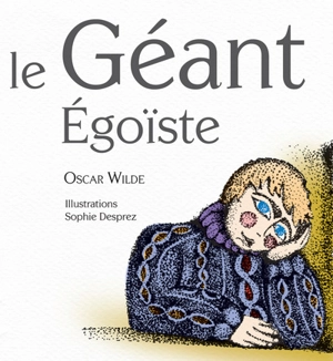 Le géant égoïste - Oscar Wilde