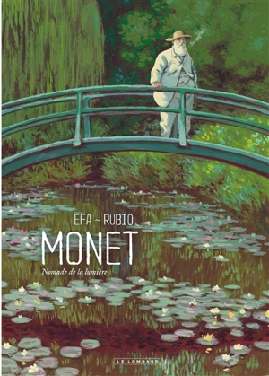 Monet : nomade de la lumière - Salva Rubio