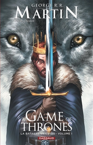 A game of thrones : la bataille des rois. Vol. 1 - Landry Quinn Walker