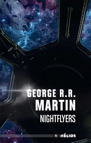 Nightflyers : et autres récits - George R.R. Martin