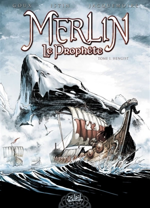 Merlin le prophète. Vol. 1. Hengist - Jean-Luc Istin