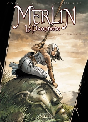 Merlin le prophète. Vol. 2. Renaissance - Jean-Luc Istin