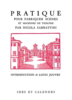 Pratique pour fabriquer scènes et machines de théâtre - Niccolo Sabbattini
