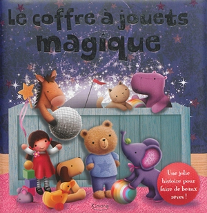 Le coffre à jouets magique - Melanie Joyce